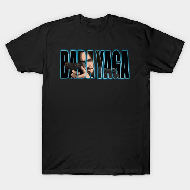 Baba Yaga Wick T-Shirt by Deadpoolinc